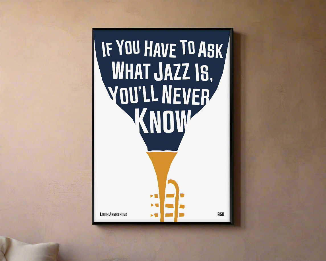 Cool jazz music poster with trumpet design, featuring a Louis Armstrong quote. Retro black frame print, leaning against a white wall, perfect home decor.