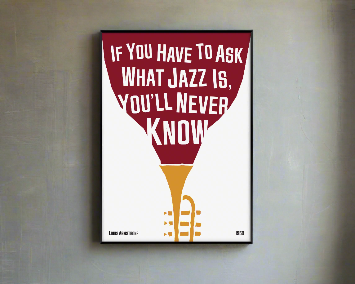 Cool jazz music poster with trumpet design, featuring a Louis Armstrong quote. Retro black frame print, leaning against a white wall, perfect home decor.