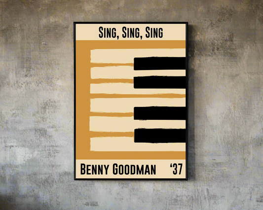 Music-themed poster with 'Sing, Sing, Sing' by Benny Goodman on a textured wall.